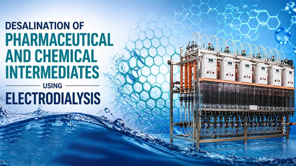 Electrodialysis system for desalination of pharmaceutical and chemical intermediates with membrane stack and automated controls